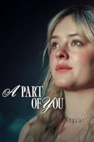 A Part of You (2024) ส่วนหนึ่งของเธอ | ความเศร้าที่กลายเป็นแรงผลักดัน