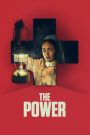 The Power (2021) ไฟดับจับผี ในความมืด ความกลัวไม่ใช่สิ่งเดียวที่ซ่อนอยู่…แต่วิญญาณบางอย่างก็กำลังจ้องจะกลืนกินหัวใจที่อ่อนแอ