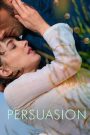 Persuasion (2022) หัวใจที่เคยปล่อย…ยังรอวันได้เรียกคืน