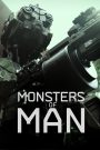 Monsters of Man (2020) จักรกลพันธุ์เหี้ยม | เมื่อหุ่นยนต์สังหารไม่ได้ถูกสร้างมาเพื่อแค่สงคราม…แต่มันคืออาวุธล้างเผ่าพันธุ์