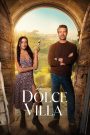 La Dolce Villa (2025) วิลล่าแห่งรัก | เมื่อการพักผ่อนสุดหรู กลายเป็นจุดเริ่มต้นของหัวใจที่ไม่เคยคาดคิด