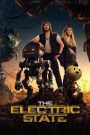 The Electric State (2025) ท่องแดนจักรกล | ในโลกที่พังทลาย ความหวังครั้งสุดท้ายคือการเดินทาง…สู่ความทรงจำที่ยังเหลืออยู่