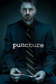 Puncture (2011) ปิดช่องไวรัส ฆ่าโลก | เมื่อทนายขี้ยาต้องเผชิญอำนาจที่มองไม่เห็น…เพื่อปกป้องชีวิตคนทั้งโลก