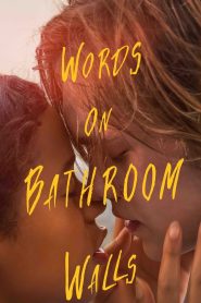 Words on Bathroom Walls (2020) ถ้อยคำบนผนังห้องน้ำ | เมื่อโลกในหัวไม่เงียบ… แต่ใจยังฝันถึงรักและอนาคต
