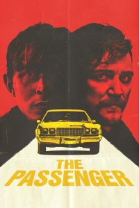 The Passenger (2023) ผู้ร่วมเดินทาง | การเดินทางอันไม่คาดคิด ที่นำความลับดำมืดสู่ปลายทาง