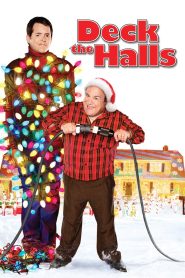 Deck the Halls (2006) เด็ค เดอะ ฮอลส์ ศึกแต่งวิมาน พ่อบ้านคู่กัด เมื่อเทศกาลแห่งความสุข กลับกลายเป็นสงครามหลอดไฟที่ไม่มีใครยอมใคร!