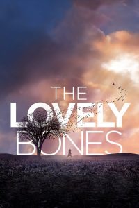 The Lovely Bones (2009) สัมผัสแค้นจากสวรรค์ | เมื่อวิญญาณของเด็กหญิงยังไม่อาจจากไป…จนกว่า “ความยุติธรรม” จะได้รับคำตอบ