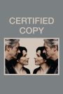 Certified Copy (2010) เล่ห์ รัก ลวง | ของแท้หรือของเลียนแบบ…หัวใจต่างหากที่เป็นคนตัดสิน