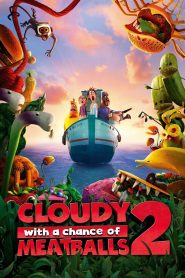 Cloudy with a Chance of Meatballs 2 (2013) มหัศจรรย์ ของกินดิ้นได้ | เมื่อโลกไม่ได้แค่เจอฝนอาหาร… แต่มันกลายเป็นเกาะสัตว์กินได้!