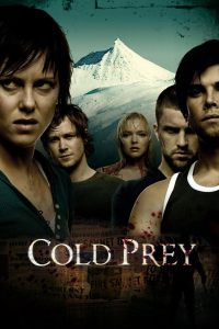 Cold Prey (2006) อำมหิตทะลุจุดเยือกคลั่ง | หนาวนี้ ไม่มีใครรอด