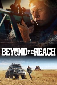 Beyond the Reach (2014) สุดทางโหด | ทะเลทรายเวิ้งว้างที่ไม่มีที่ให้หลบ…จากความตาย