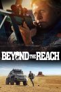 Beyond the Reach (2014) สุดทางโหด | ทะเลทรายเวิ้งว้างที่ไม่มีที่ให้หลบ…จากความตาย