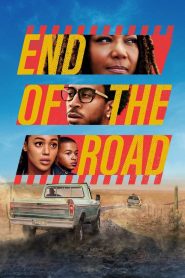 End of the Road (2022) สุดปลายถนน | เส้นทางหนีตายที่ไม่มีที่กลับหลัง