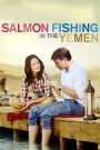 Salmon Fishing in the Yemen (2011) คู่แท้หัวใจติดเบ็ด | เมื่อความหวังถูกโยนลงกลางทะเลทราย… และหัวใจเริ่มเต้นตามจังหวะสายน้ำ