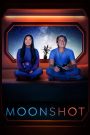 Moonshot (2022) มูนชอต | เมื่อคนสองคนที่มีเป้าหมายต่างกัน ต้องร่วมเดินทางข้ามจักรวาล… แล้วหัวใจกลับพาไปยังดาวดวงเดียวกันโดยไม่รู้ตัว