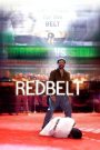 Redbelt (2008) สังเวียนเลือดผู้ชาย | เมื่อเกียรติคือหลัก และศิลปะการต่อสู้คือวิถีแห่งชีวิต