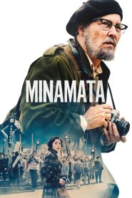 Minamata (2020) มินามาตะ ภาพถ่ายโลกตะลึง | เมื่อกล้องไม่ได้แค่จับภาพ แต่เปิดเผยความเจ็บปวดที่ทั้งโลกไม่เคยกล้ามองตรง ๆ