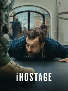 iHostage (2025) จับตัวประกันสนั่นเมือง | เมื่อการเจรจาคือความหวังสุดท้ายในเกมชีวิต