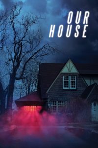 Our House (2018) เครื่องเรียกผี | เมื่อเทคโนโลยีปลุกเสียงจากโลกหลังความตาย…บางสิ่งที่ตื่นขึ้นอาจไม่ใช่คนในครอบครัว