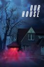 Our House (2018) เครื่องเรียกผี | เมื่อเทคโนโลยีปลุกเสียงจากโลกหลังความตาย…บางสิ่งที่ตื่นขึ้นอาจไม่ใช่คนในครอบครัว