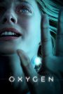Oxygen (2021) ออกซิเจน | เมื่อลมหายใจคือสิ่งสุดท้ายที่เหลือ และความทรงจำอาจไม่ใช่ของเรา