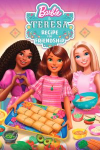 Barbie and Teresa: Recipe for Friendship (2025) บาร์บี้กับเทรีซ่า: สูตรสำหรับมิตรภาพ | เพราะมิตรภาพที่แท้จริง…หอมหวานได้ยิ่งกว่าขนมอบใด ๆ ในโลก