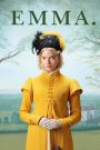 Emma (2020) เอ็มม่า | เมื่อความรักไม่ใช่เกม…แต่เธอกลับเล่นมันอย่างมั่นใจจนหัวใจคนทั้งเมืองสั่น