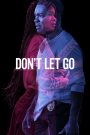 Don’t Let Go (2019) ปมสื่อวิญญาณ พิสูจน์ฆาตกรรมข้ามเวลา | เมื่อสายใยครอบครัวเชื่อมต่อความจริงจากโลกหลังความตาย