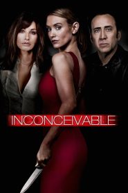 Inconceivable (2017) สวยอำมหิต จิตวิปลาส | เธอมาพร้อมรอยยิ้ม…แต่สิ่งที่ซ่อนอยู่คือภัยที่ไม่มีใครคาดคิด