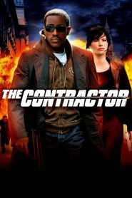 The Contractor (2007) ภารกิจเด็ดหัวมือสังหาร | เมื่ออดีตกลับมาล่าทั้งชีวิต การเอาตัวรอดคือภารกิจสุดท้าย
