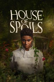 House of Spoils (2024) เชฟ บ้าน วิญญาณหลอน | เมื่อสูตรอาหารชั้นสูง กลายเป็นคำสาปในครัวที่ไม่มีวันหลับ