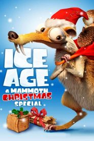 Ice Age: A Mammoth Christmas (2011) ไอซ์เอจ คริสต์มาสมหาสนุกยุคน้ำแข็ง | เมื่อรายชื่อเด็กดื้อกลายเป็นหายนะส่งท้ายปี