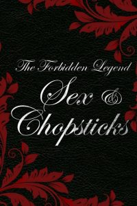 The Forbidden Legend: Sex & Chopsticks (2008) บทรักอมตะ | ตัณหาราคะที่หล่อหลอมเป็นตำนานในโลกไร้ศีลธรรม