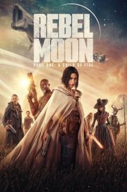 Rebel Moon – Part One: A Child of Fire (2023) เรเบลมูน ภาค 1: บุตรแห่งเปลวไฟ | จุดเริ่มต้นแห่งเพลิงกบฏ