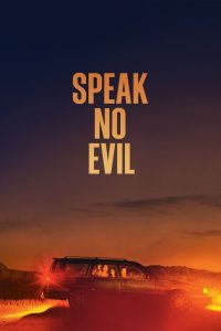 Speak No Evil (2022) พักร้อนซ่อนตาย | เมื่อไมตรีกลายเป็นฝันร้าย…กลางชนบทที่ไร้ทางหนี