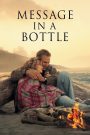 Message in a Bottle (1999) สาส์นรักในขวดแก้ว | เมื่อรักแท้ถูกผูกไว้กับคลื่นทะเลและความทรงจำที่ไม่มีวันลบเลือน