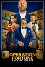 Operation Fortune: Ruse de guerre (2023) ปฏิบัติการระห่ำ โคตรคนฟอร์จูน | สายลับระดับพระกาฬ กับภารกิจลวงโลกที่เดิมพันด้วยทุกชีวิต