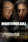 Righteous Kill (2008) ไรท์เทียซ คิล คู่มหากาฬล่าพล่านเมือง | เมื่อความยุติธรรมถูกกำหนดโดยกระสุน ไม่ใช่กฎหมาย