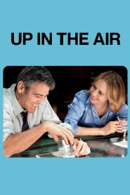 Up in the Air (2009) หนุ่มโสดหัวใจโดดเดี่ยว | บินให้ไกลเท่าไร ก็ยังหนีความว่างเปล่าในใจไม่พ้น