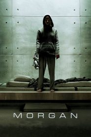 Morgan (2016) มอร์แกน ยีนส์มรณะ เมื่อมนุษย์ทดลองที่ถูกสร้างขึ้นให้สมบูรณ์แบบ…กลายเป็นภัยเงียบที่ไม่อาจควบคุมได้