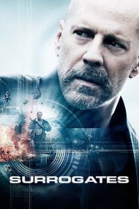 Surrogates (2009) คนอึดฝ่านรกโคลนนิ่ง | เมื่อมนุษย์ไม่ต้องออกจากบ้าน…แต่กลับห่างไกลจากความเป็นมนุษย์ยิ่งกว่าเดิม