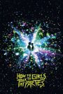 How to Talk to Girls at Parties (2017) รักพังก์หลุดโลก | เมื่อเสียงกีตาร์สะเทือนหัวใจ…แต่เธอมาจากดาวคนละดวง