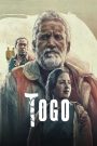 Togo (2019) โทโก | ความกล้าหาญของสุนัขที่ไม่ยอมแพ้