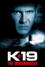 K-19: The Widowmaker (2002) ลึกมฤตยู นิวเคลียร์ล้างโลก | เมื่อหน้าที่นำพาไปสู่หายนะใต้ท้องทะเลลึก