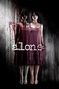แฝด Alone (2007) ความผูกพันที่ตัดไม่ขาด หรือคำสาปที่ไม่มีวันจบ