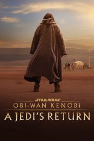 Obi-Wan Kenobi: A Jedi’s Return (2022) การกลับมาของเจไดผู้หายไป กับภารกิจฟื้นพลังศรัทธาในกาแล็กซี