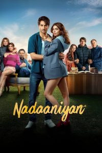 Nadaaniyan (2025) หัวใจติดกับ รักผิดแผน | เมื่อแผนการแกล้งรัก กลับกลายเป็นความรู้สึกที่แกล้งไม่ได้