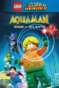 LEGO DC Comics Super Heroes: Aquaman – Rage of Atlantis (2018) เลโก้ ดีซี คอมมิคส์ ซูเปอร์ฮีโร่ อความแมน เจ้าสมุทร
