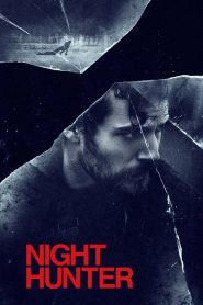 Night Hunter (2019) ล่า เหี้ยม รัตติกาล | ศาลเตี้ยใต้เงาอธรรม กับบทพิพากษาที่โลกมืดต้องสะเทือน