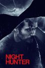 Night Hunter (2019) ล่า เหี้ยม รัตติกาล | ศาลเตี้ยใต้เงาอธรรม กับบทพิพากษาที่โลกมืดต้องสะเทือน